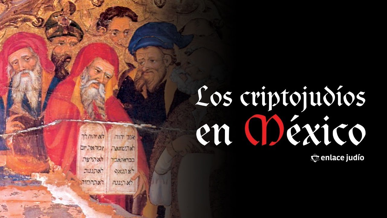 Enlace Judío - Historia inédita de los criptojudíos en México por Benjamín Laureano Luna