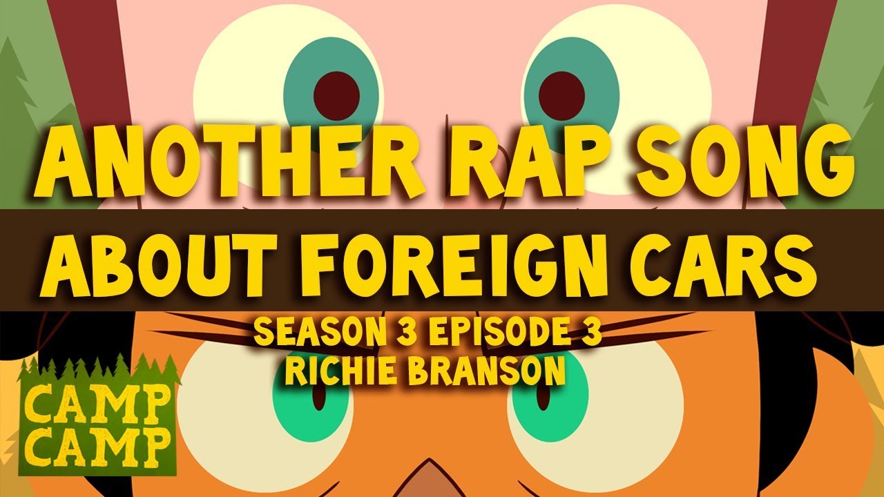 Camp Camp Soundtrack: Another Rap Song About Foreign Cars - Richie Branson | Rooster Teeth