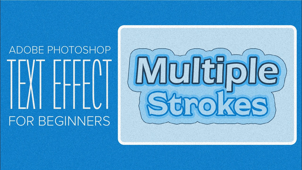 How to Add Multiple Strokes to Text in Adobe Photoshop