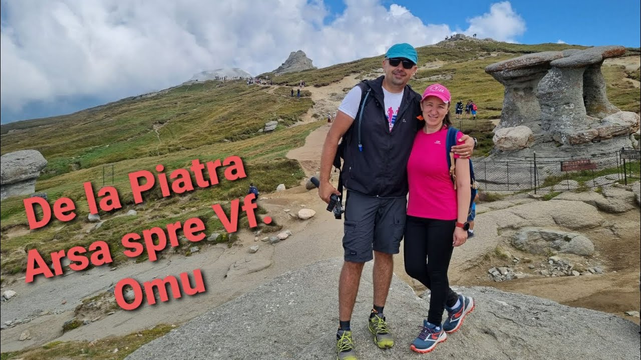 Traseul Piatra Arsa - Babele - Varful Omu (2507 m)