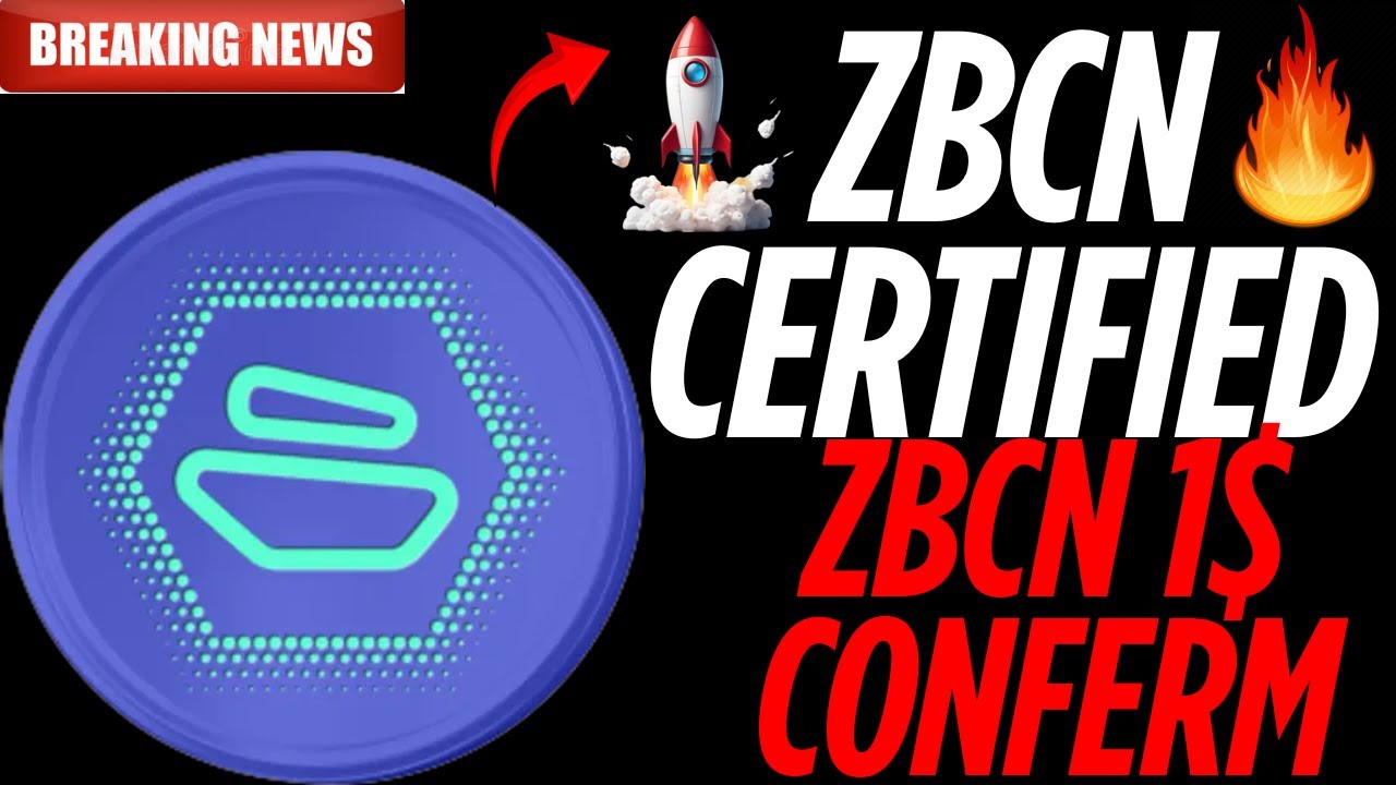 ZBCN Certified for Global Growth 🚀 Binance & Coinbase Listing Soon? $1 Price Target Explained - news