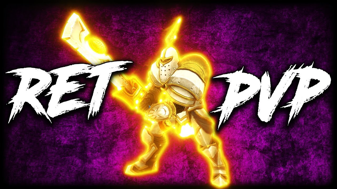 8.1 RET Paladin PVP: 2V2 Arena (Ret / Hunter)