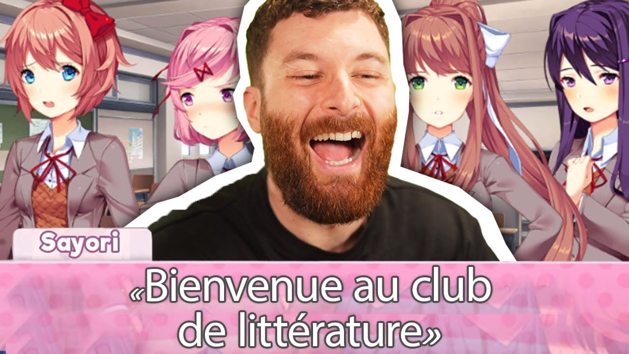 Mais vous me faites jouer à quoi encore ?! (Doki Doki Literature Club #1)