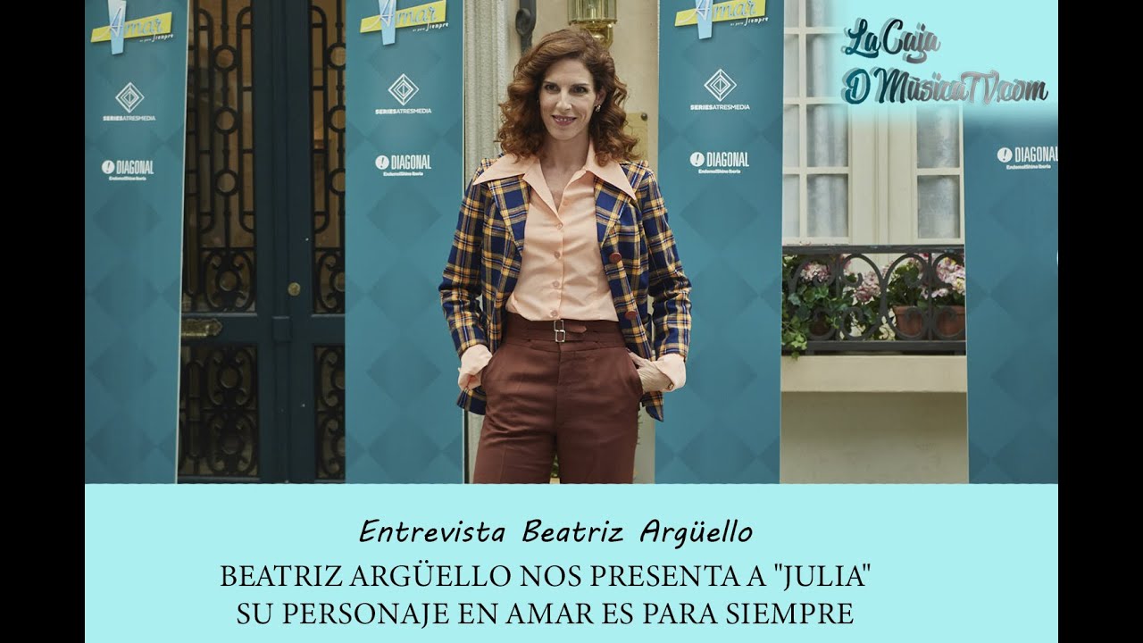 BEATRIZ ARG&Uuml;ELLO NOS PRESENTA A 