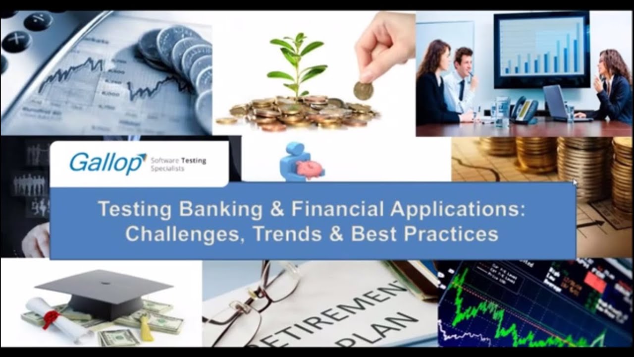 Webinar on Testing Banking & Financial Applications: Challenges, Best Practices | Gallop Solutions