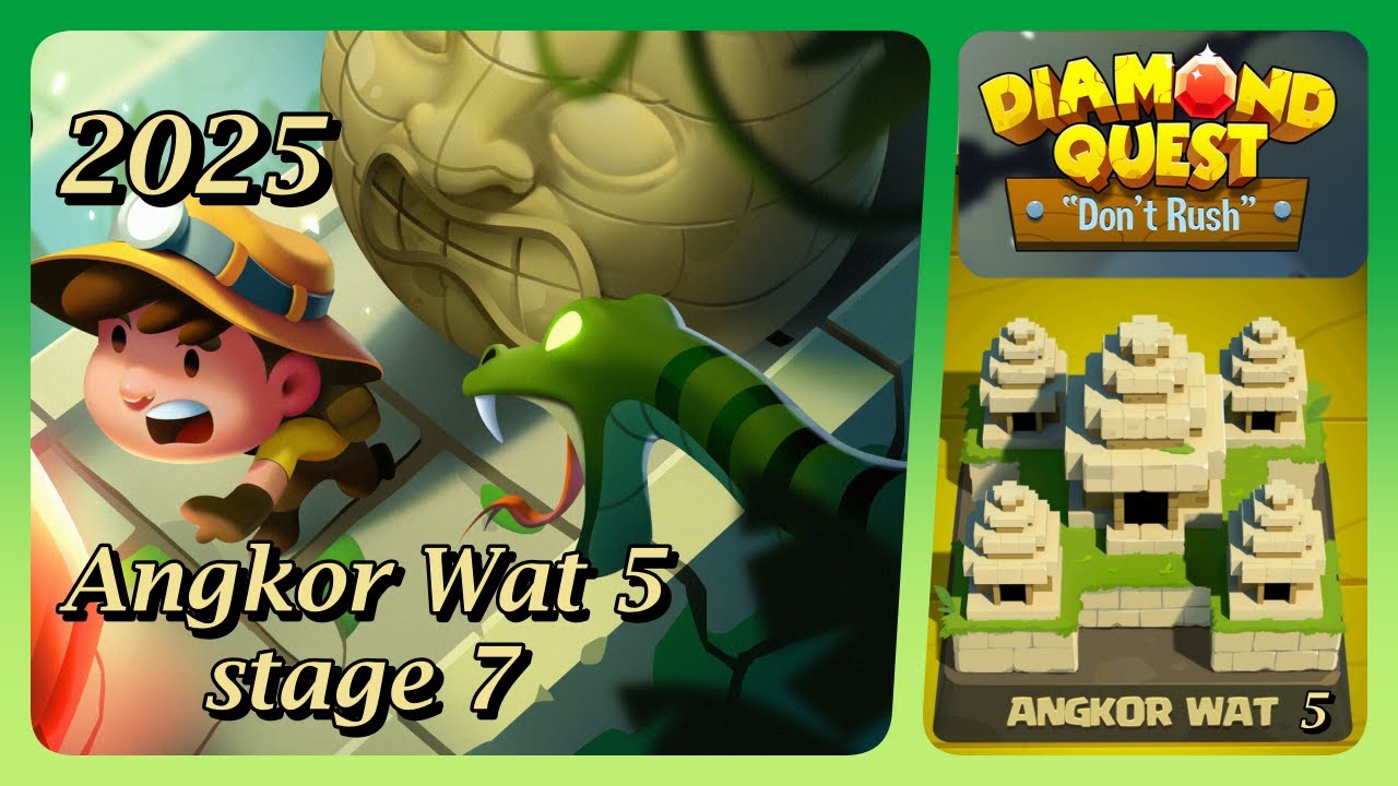 Diamond quest: Don't rush! Angkor Wat 5 stage 7