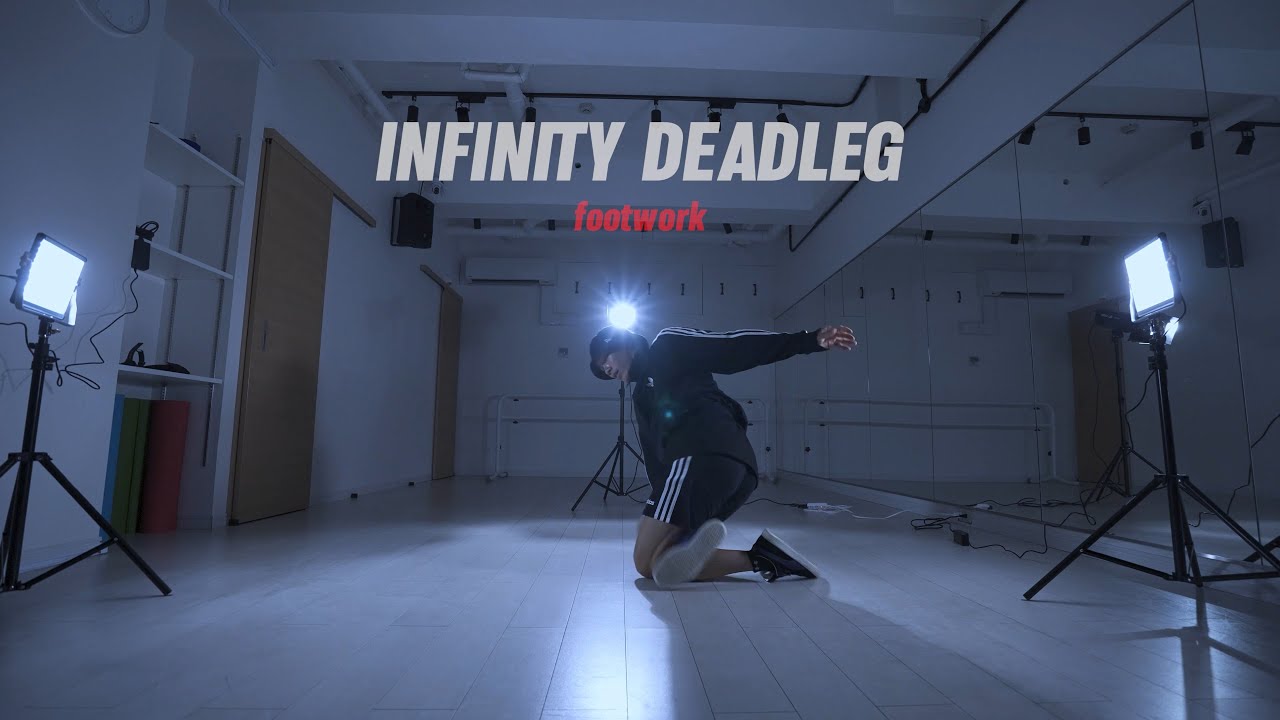 How to Break | Footwork | 街舞教学 | 排腿 |  INFINITY DEADLEG G STYLE | 中字幕有 1st Studio Tokyo
