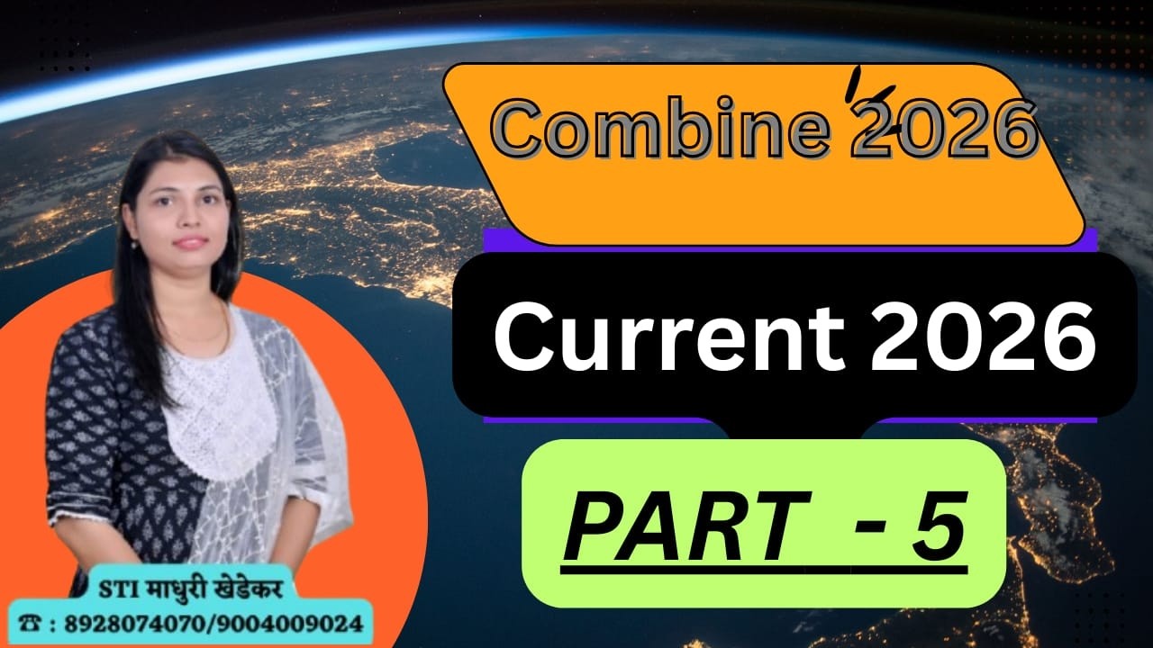 CURRENT AFFAIRS 2026 JANUARY PART -5  #stimadhurikhedekar#psi#sti#aso#combinepyqanal