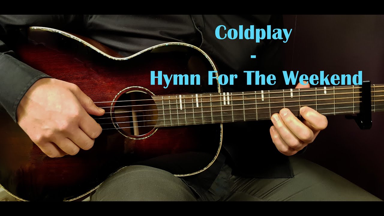 How to play COLDPLAY - HYMN FOR THE WEEKEND  Acoustic Guitar Lesson - Tutorial