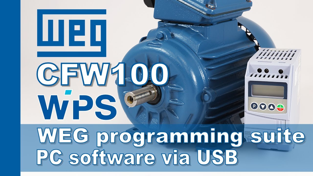 WEG CFW100 Tutorial &ndash; WPS PC Software step-by-step guide