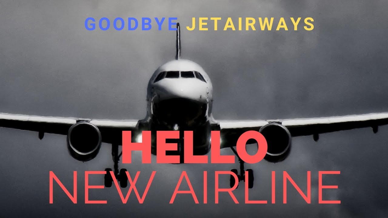 Goodbye Jet Airways and 737 + NEW AIRLINE REVEAL