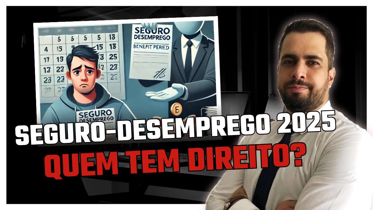 SEGURO-DESEMPREGO 2025: Quem Tem Direito? Regras Atualizadas