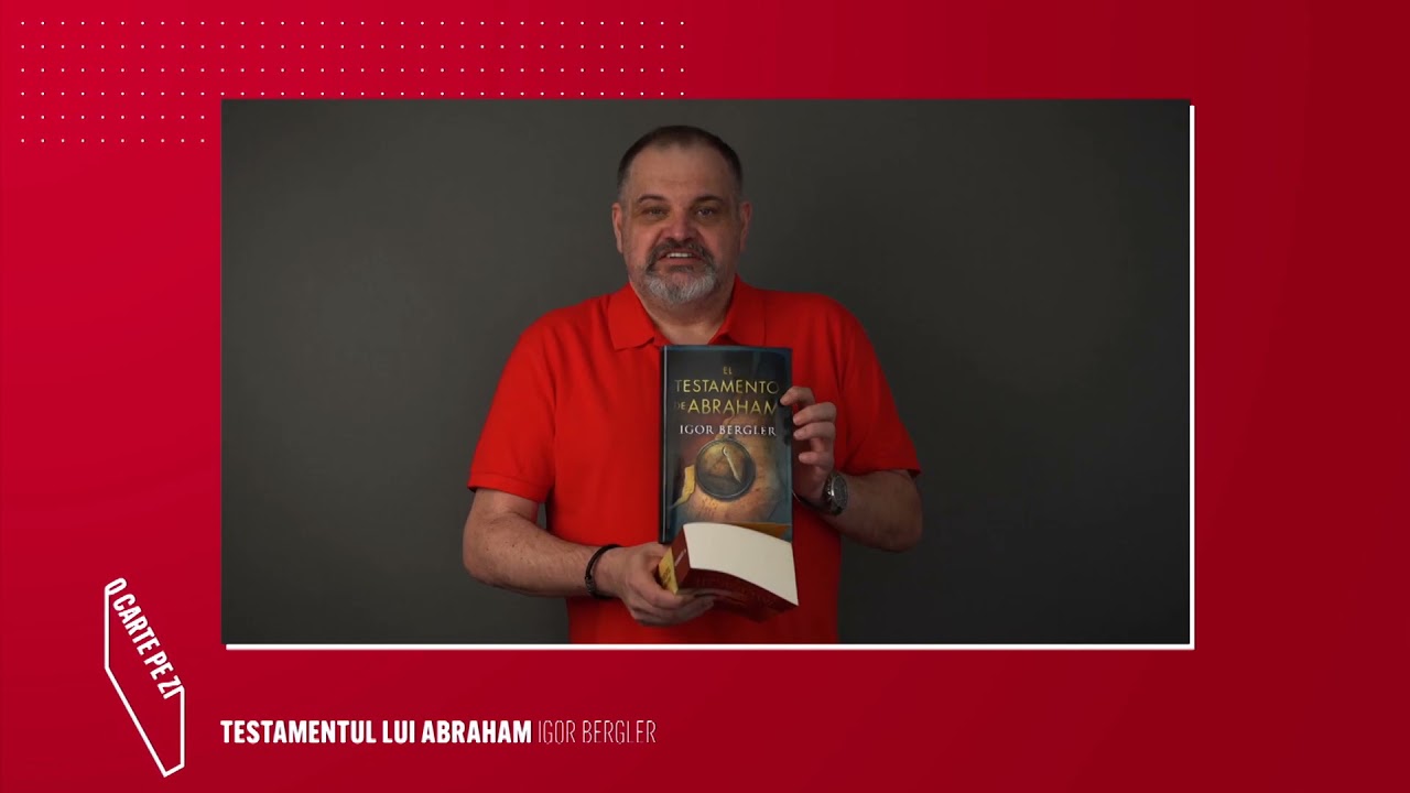 O carte pe zi: &bdquo;Testamentul lui Abraham&rdquo; de Igor Bergler