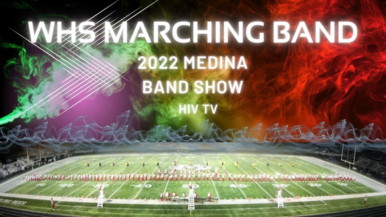 WHS Marching Band: 2022 Medina Band Show