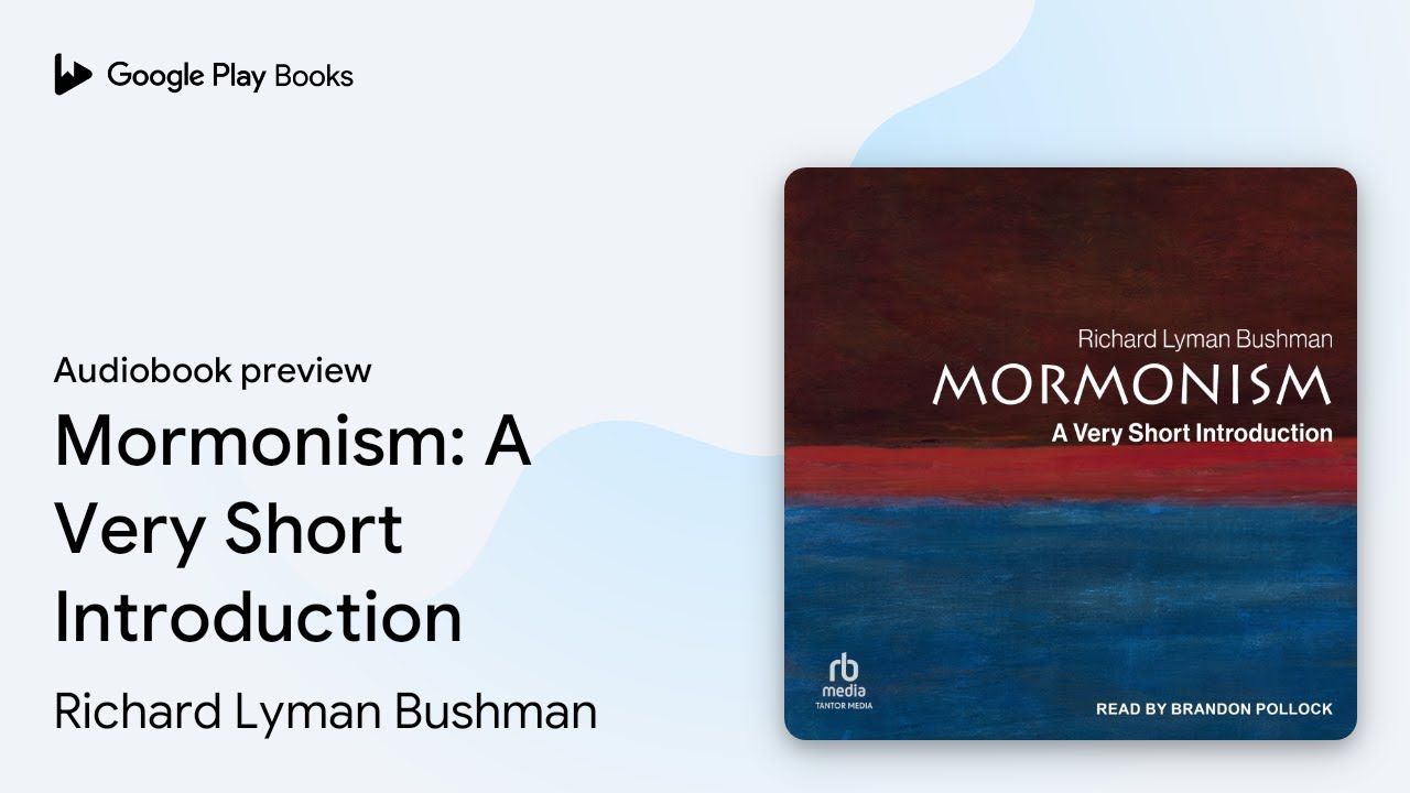 Mormonism: A Very Short Introduction by Richard Lyman Bushman &middot; Audiobook preview