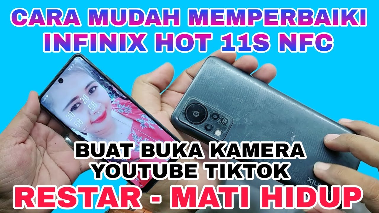 INFINIX HOT 11 BUKA KAMERA YOUTUBE TIKTOK RESTAR MATI HIDUP || FIX INFINIX OPEN CAMERA RESTAR