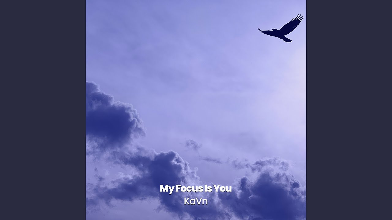 My Focus Is You