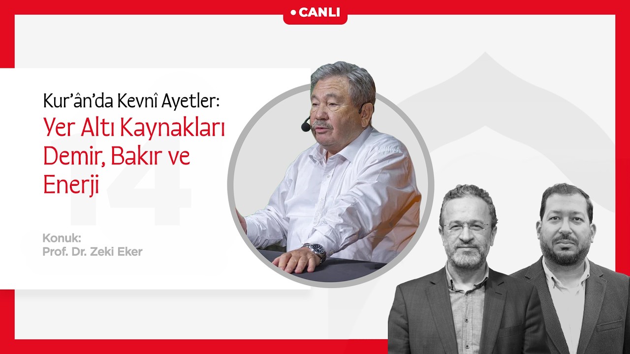Bir Bayramdır Ramazan | Kur’ânda Kevnî Ayetler: Yer Altı Kaynakları | Prof. Dr. Zeki Eker