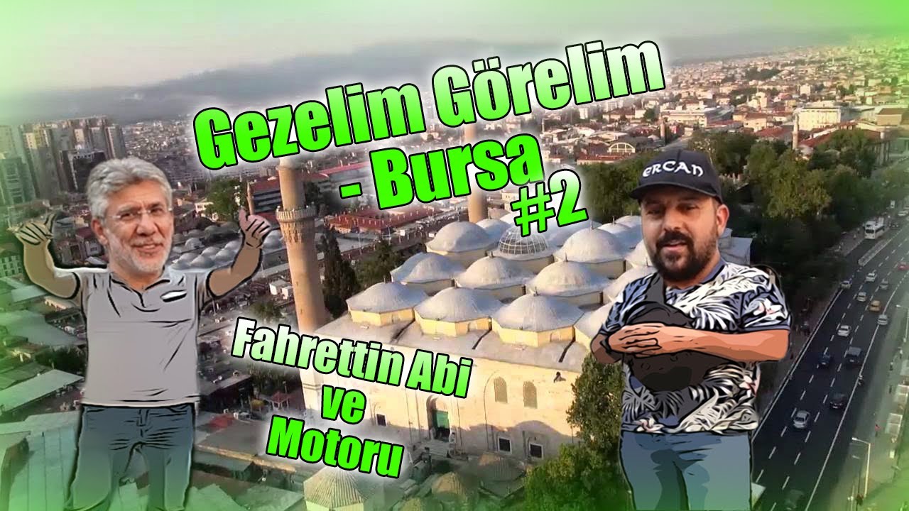 BURSA GEZİMİZ  PART 2