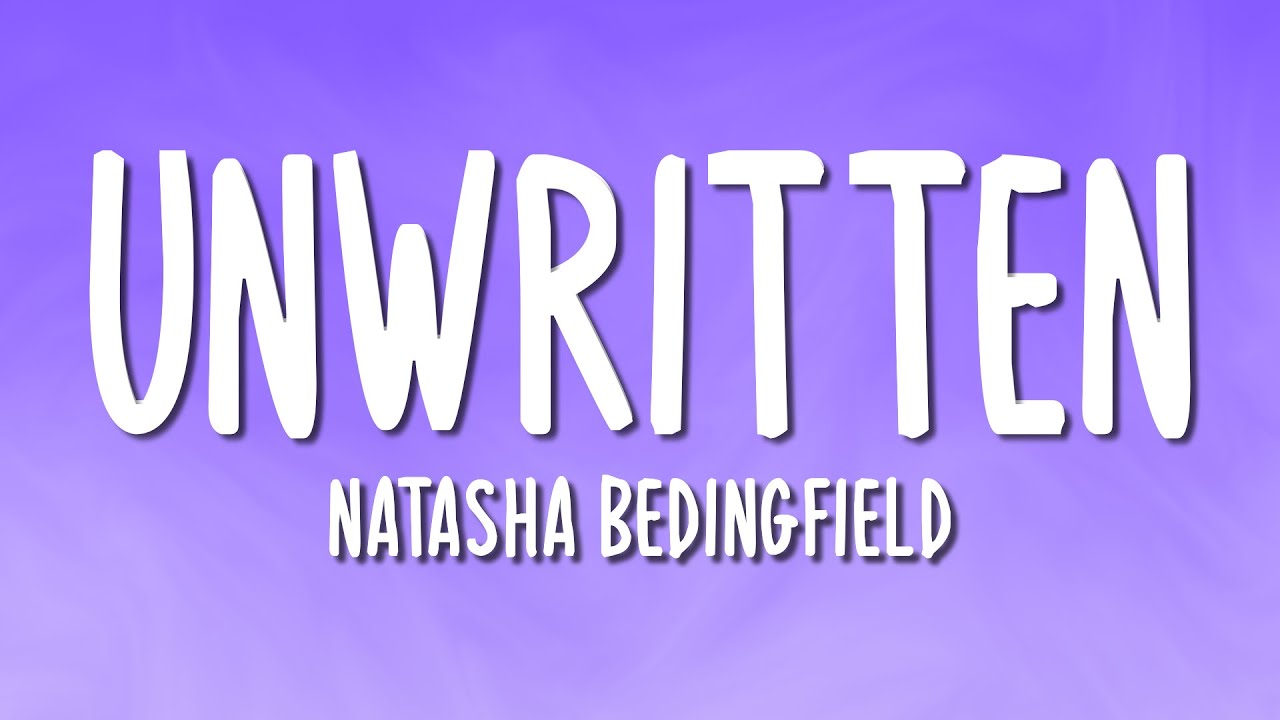 Natasha Bedingfield - Unwritten (Lyrics)