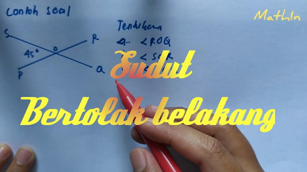 Cara menentukan Sudut Bertolak belakang