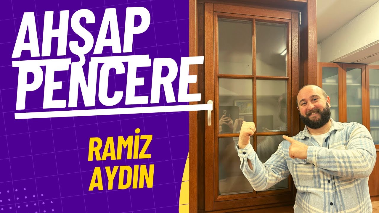 AHŞAP PENCERELER NASIL ÜRETİLİR ?
