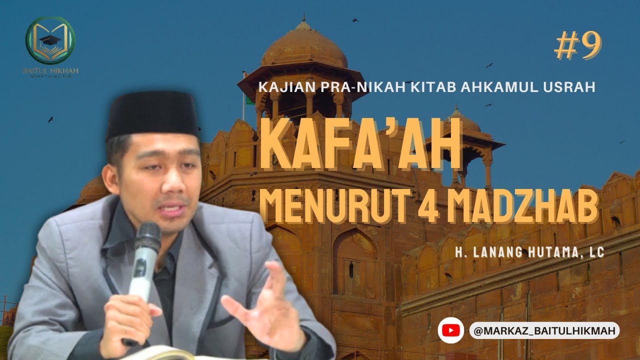 NIKAH PAKSA HARUS SEKUFU'? - Kajian Pranikah Kitab Ahkam Usrah | H. Lanang Hutama, Lc