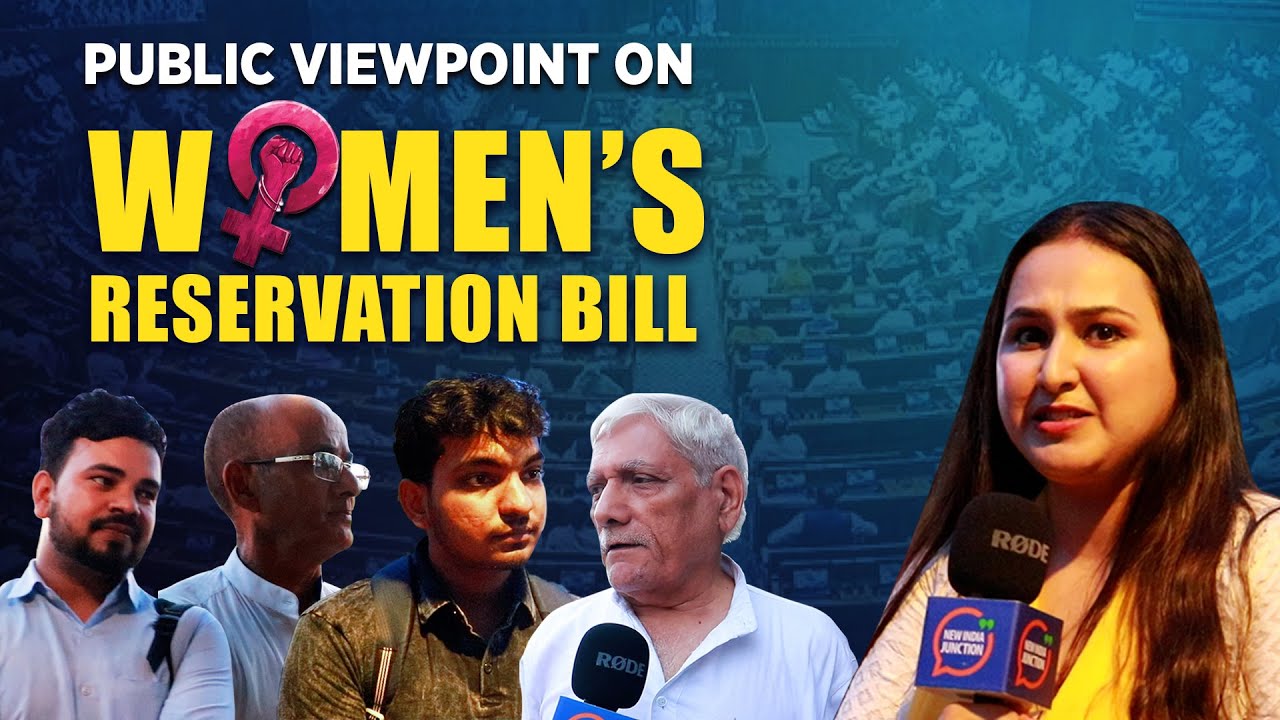 Public Reacts to Women&rsquo;s Reservation Bill on New India Junction