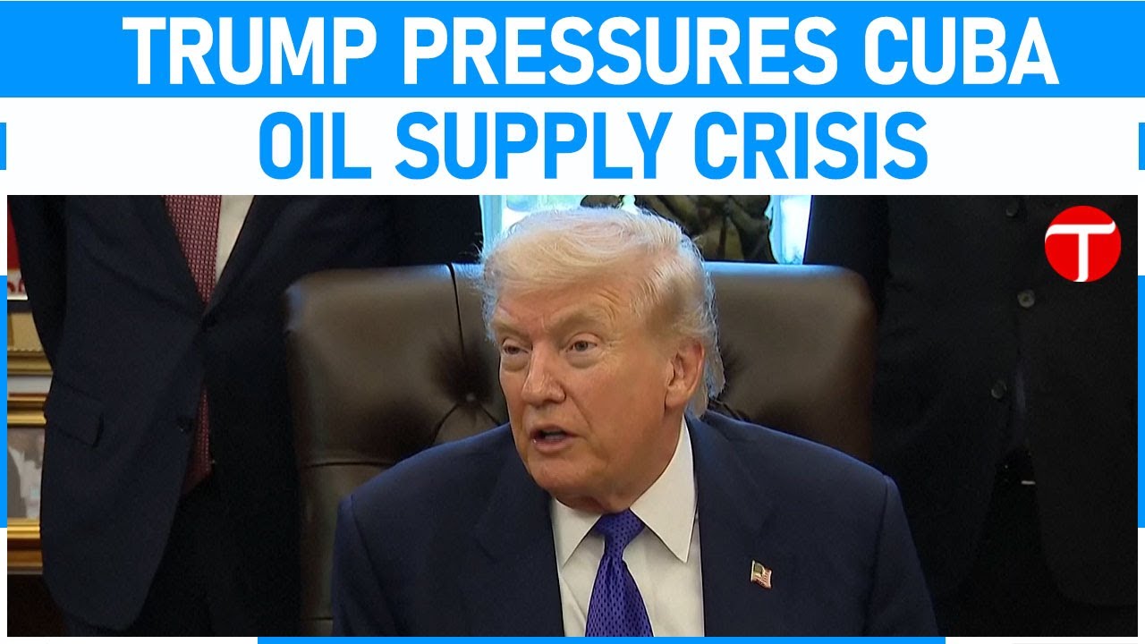 Trump Says Mexico To Stop Oil To Cuba | US-Cuba Talks | Sanctions Pressure Explained