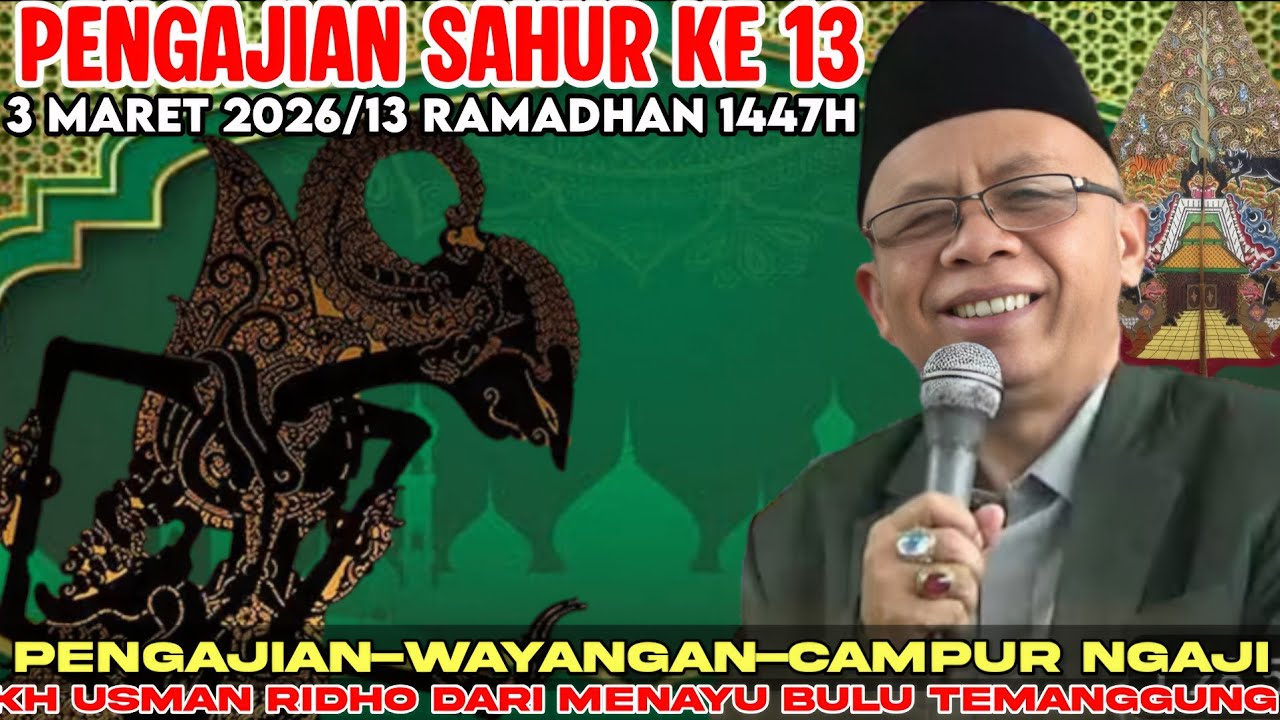 🔴LIVE PENGAJIAN LUCU MERTUA HJ MUMPUNI HANDAYAYEKTI KH USMAN RIDHO TERBARU 2026 SAHUR KE 13 RAMADHAN