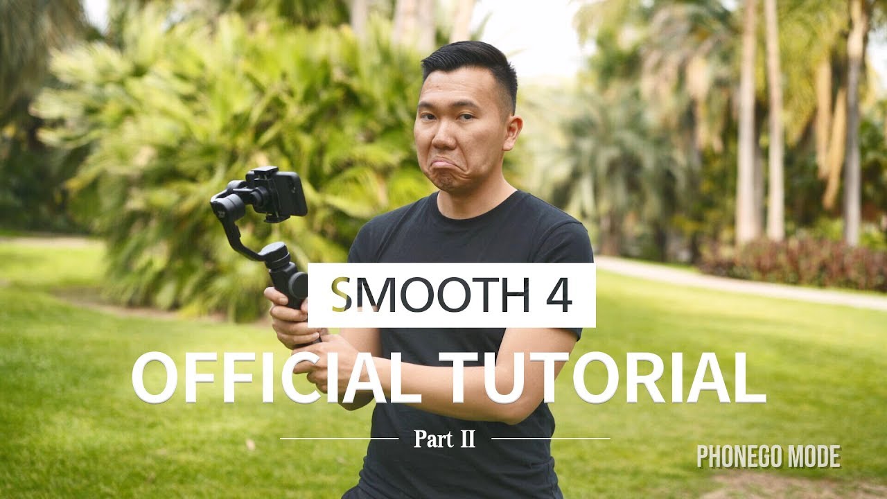 Официальный урок ZHIYUN Smooth 4, часть II