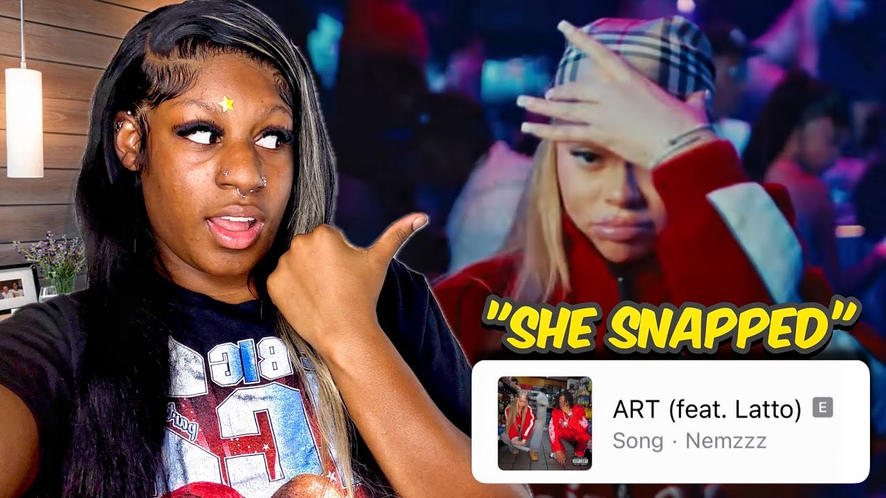 NEMZZZ- ART FEAT. LATTO (REACTION!!!) *SHE SNAPPED FR