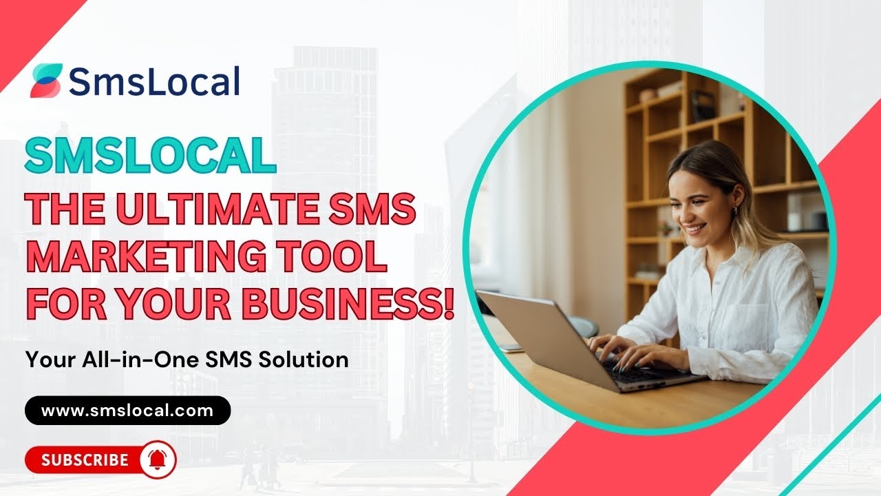 SMSLocal: The Ultimate SMS Marketing Tool for Your Business!