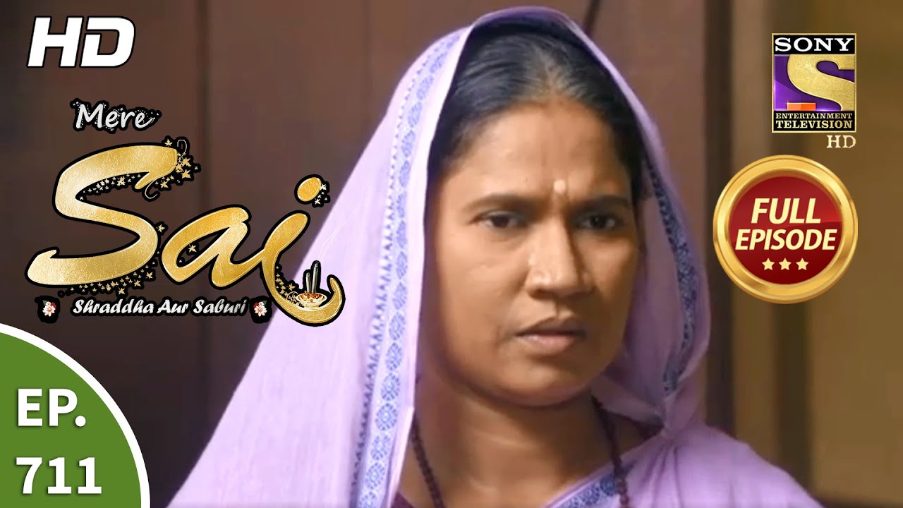 Mere Sai - Ep 711 - Full Episode - 1st October, 2020