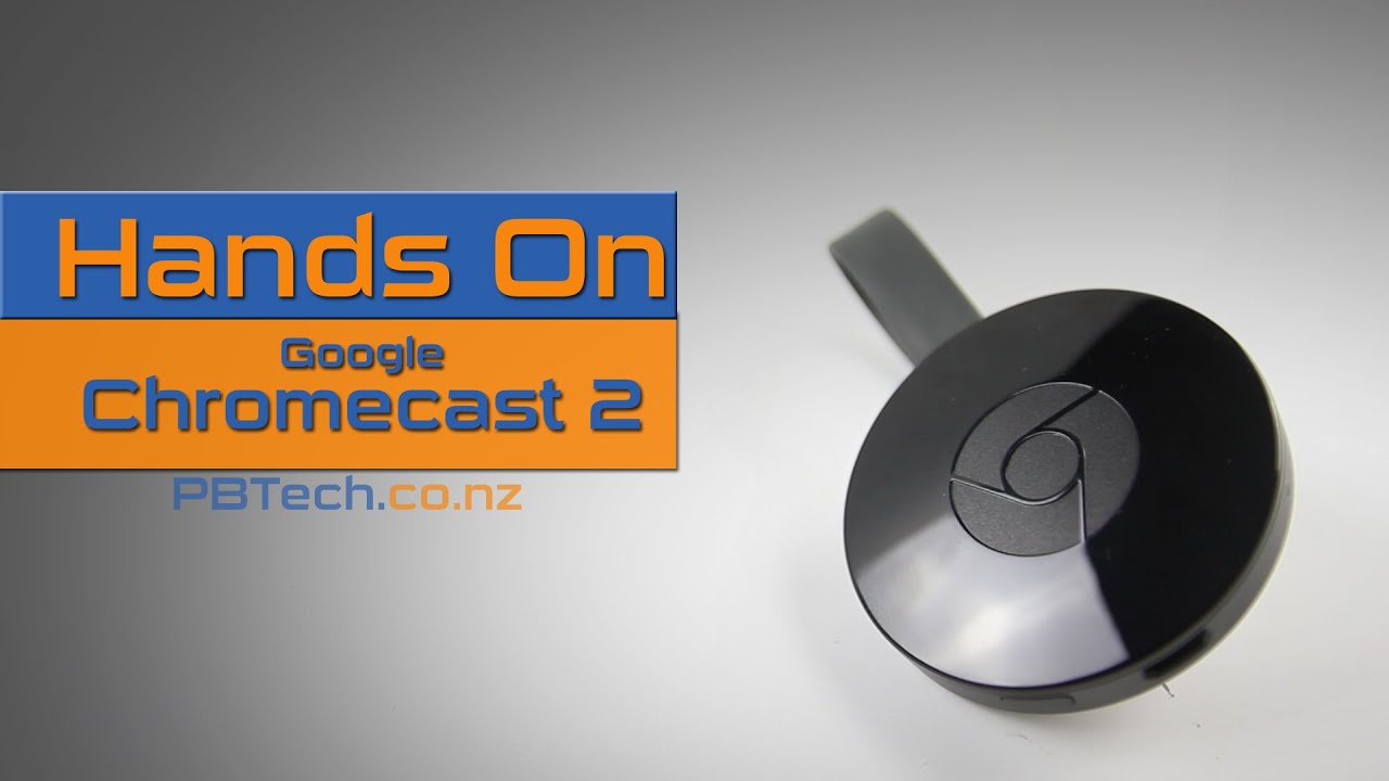 Google Chromecast 2 &ndash; PB Tech Hands On Review (TVNGOG2002I)