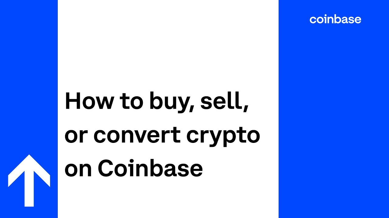 How to buy, sell, or convert crypto on Coinbase
