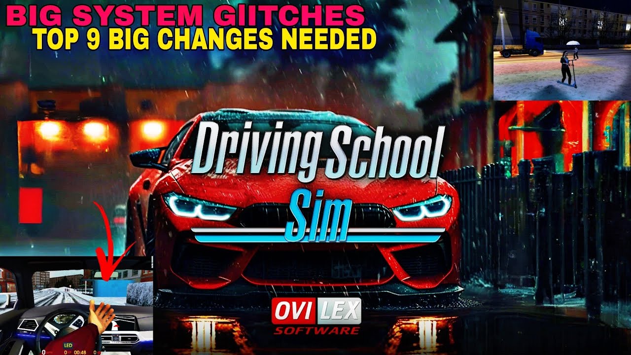 TOP 9 BIG THINGS DRIVING SCHOOL SIM NEEDS TO WORK ON | GLITCHES, NPC & MORE