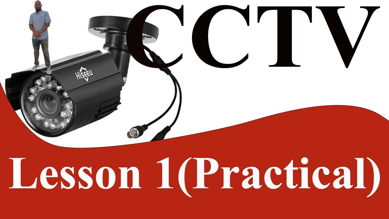 Lesson 1: Baro sida loo rakibo CCTV Camera?