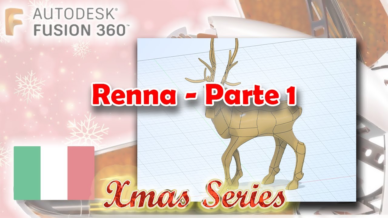 Renna - Parte 1 [Fusion 360 - Tutorial ITA] 🎄