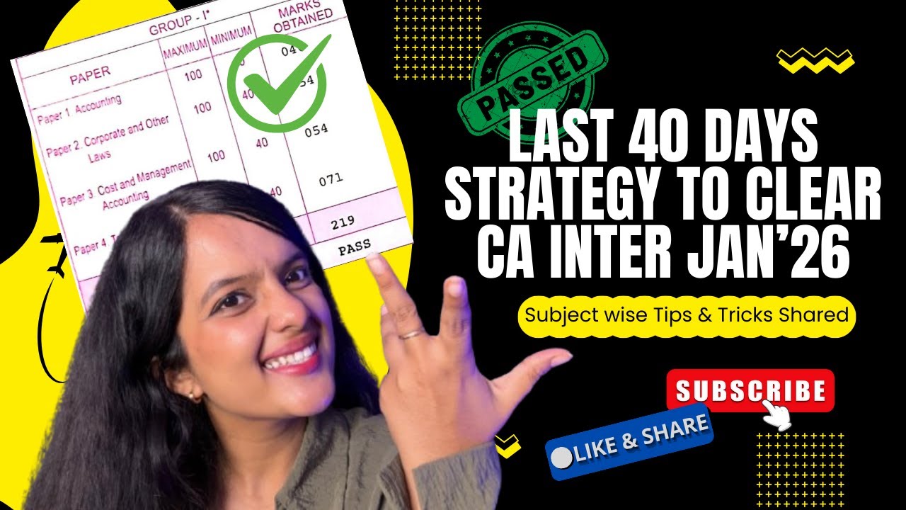 CA Inter Jan&rsquo;26 - 40 Days Strategy -Complete Subject | Wise Study Plan for Jan&rsquo;26 Attempt