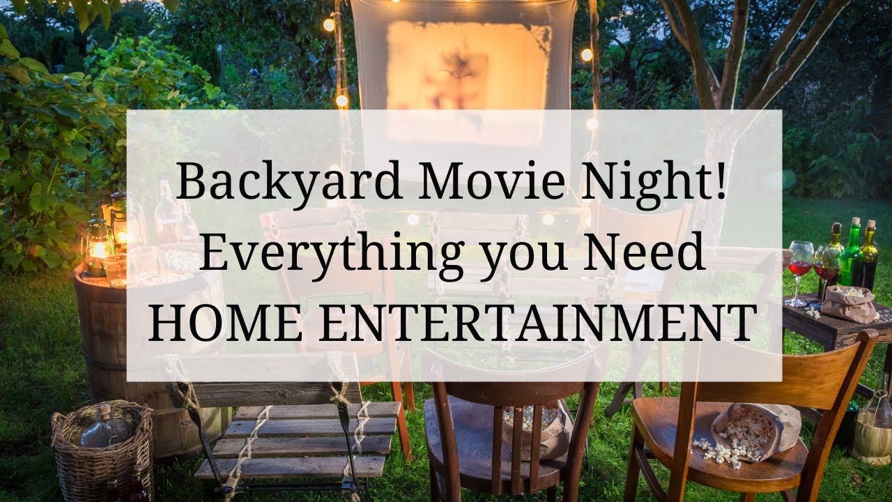 Backyard Movie Night Ideas | DIY Outdoor Movie Night