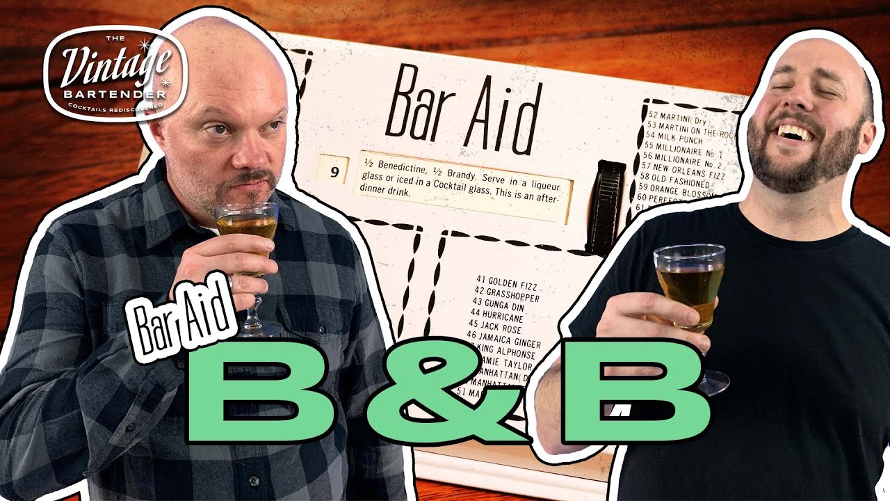 B&B Cocktail Recipe from the Bar Aid - Episode 9 - The Vintage Bartender