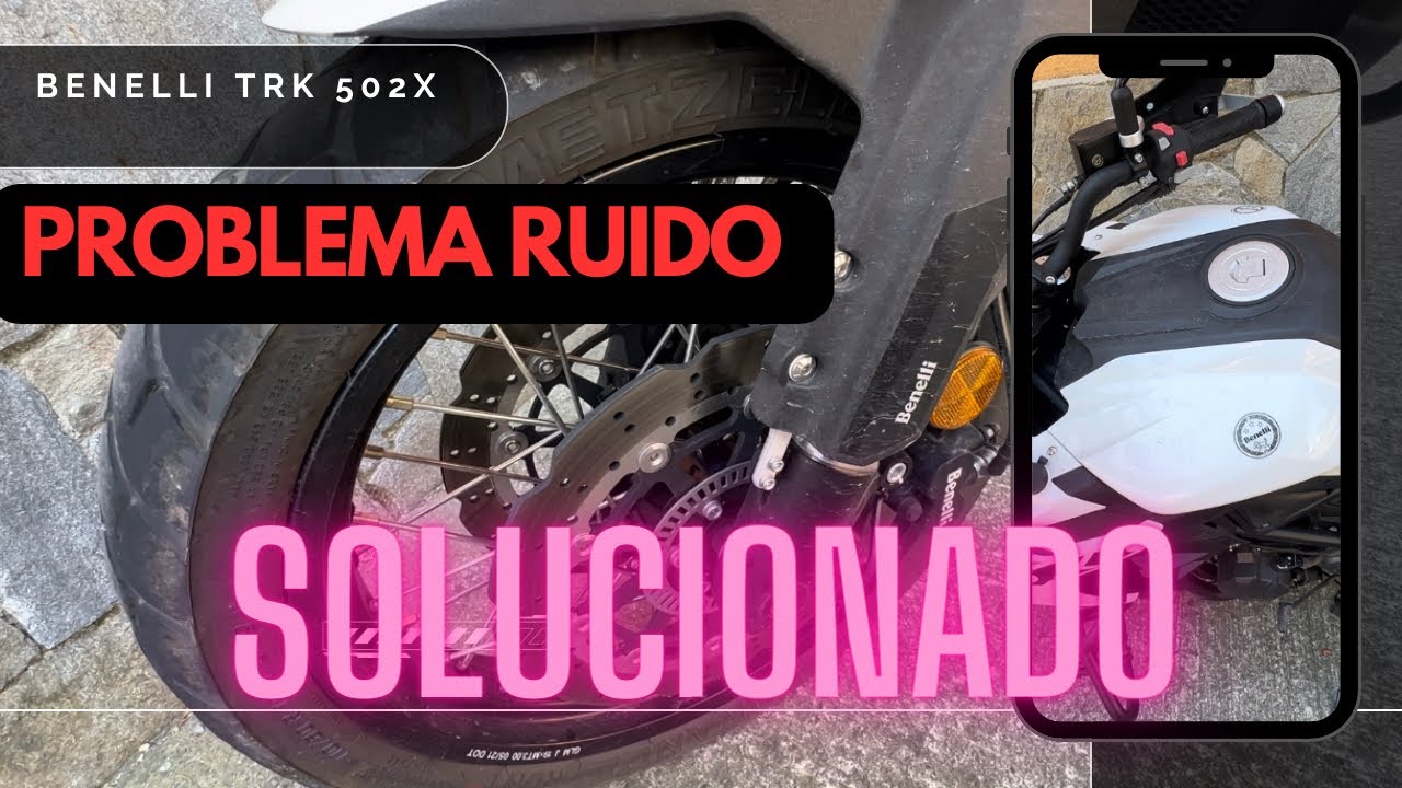 Solución problema ruido Benelli trk 502x