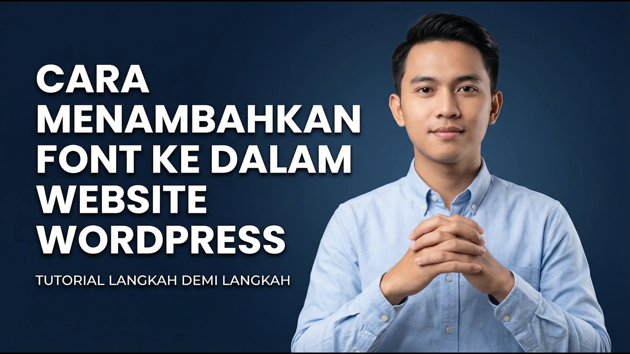 🔴 CARA MENAMBAHKAN FONT KE DALAM WEBSITE WORDPRESS