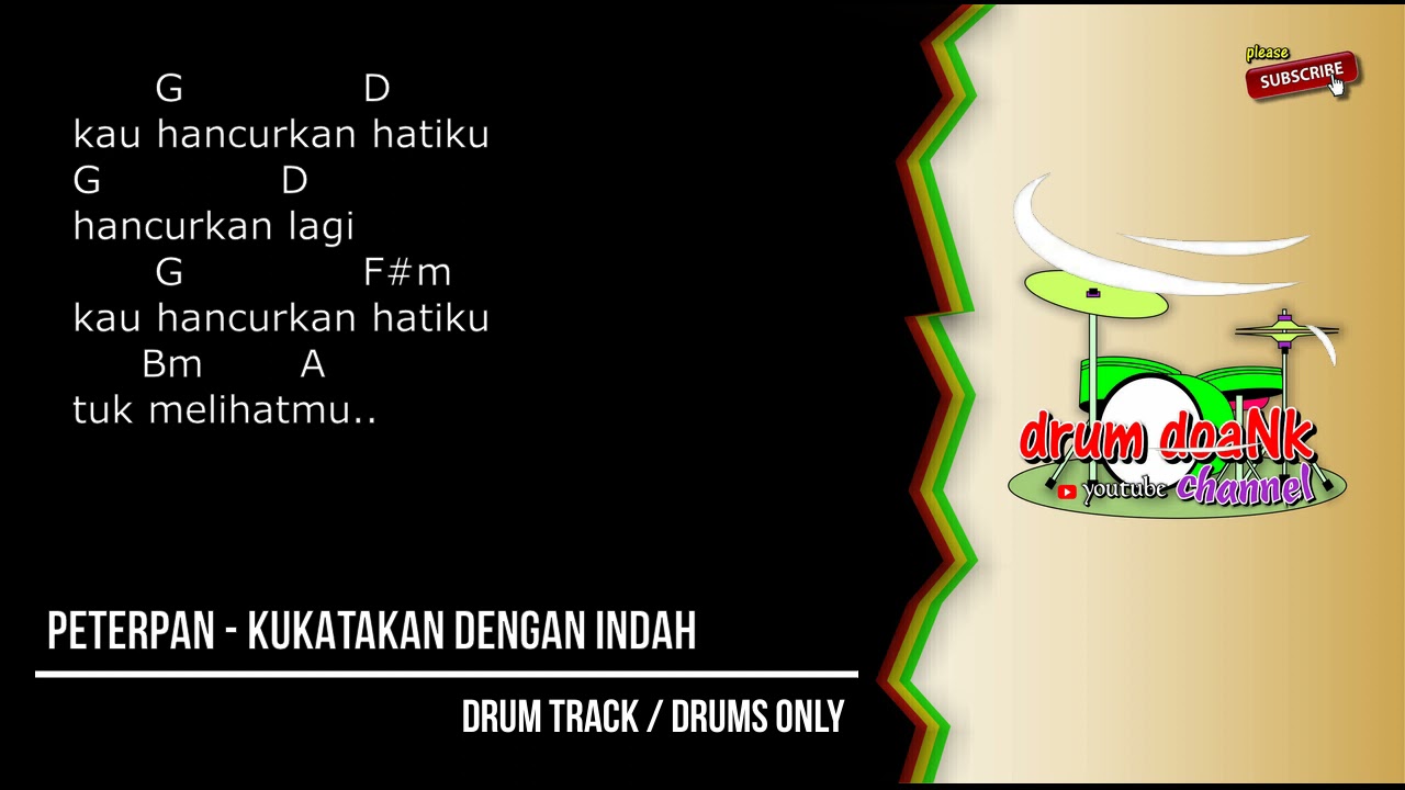 Peterpan - Kukatakan Dengan Indah (drums only) [chord gitar & lirik]