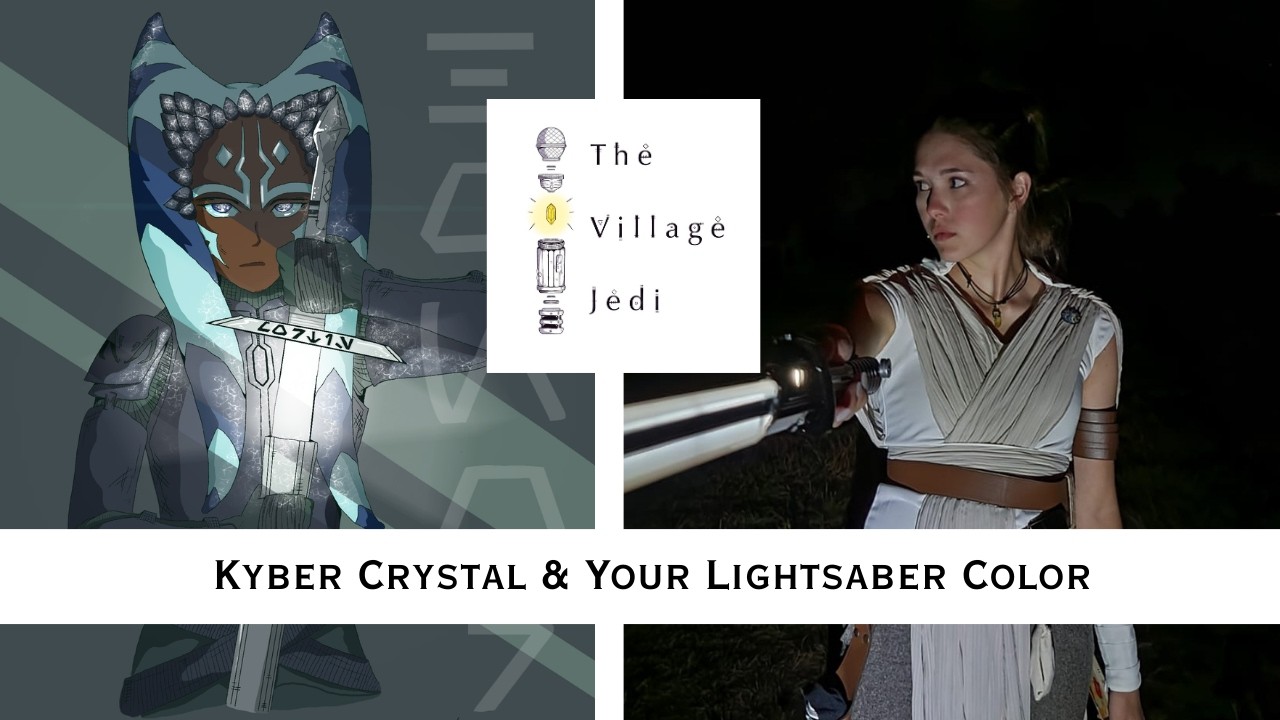 Kyber Crystal & Your Lightsaber Color