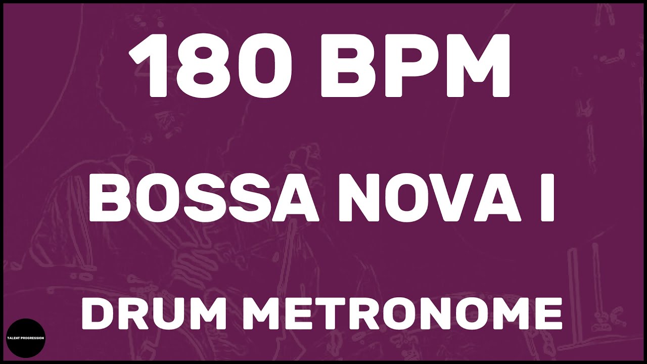 Bossa Nova | метроном | 180 BPM