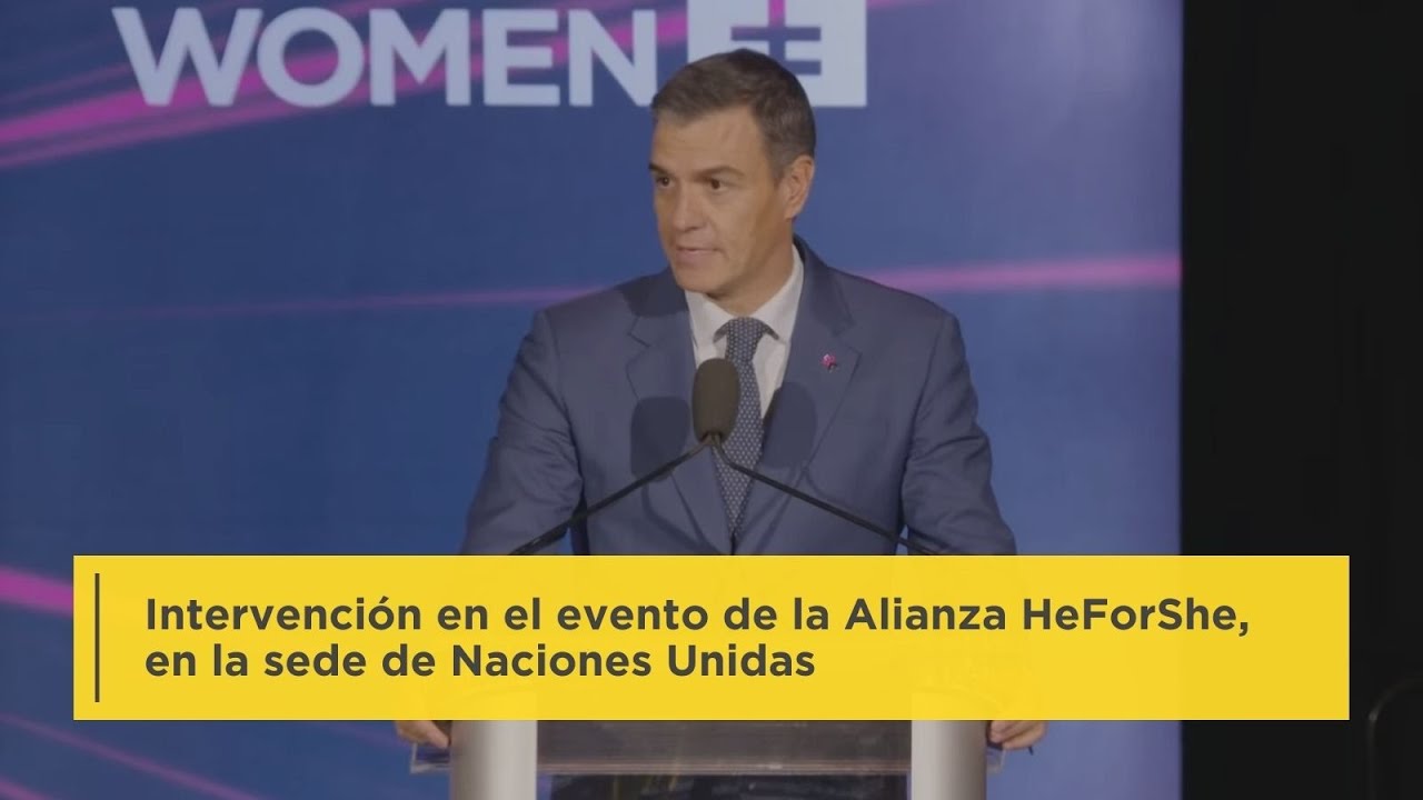 Intervención de Pedro Sánchez en el evento de la Alianza HeForShe, en la sede de Naciones Unidas