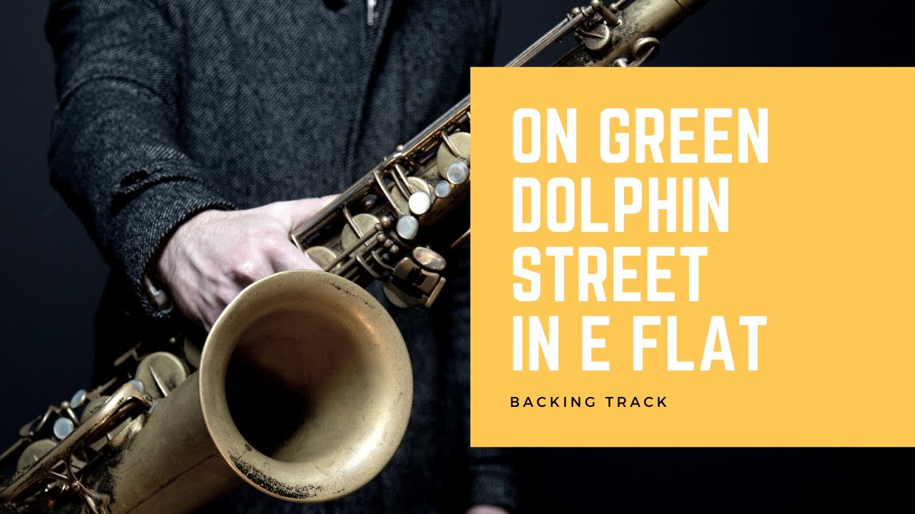 On Green Dolphin Street Backing Track in Eb 140bpm   Jazz Play Along