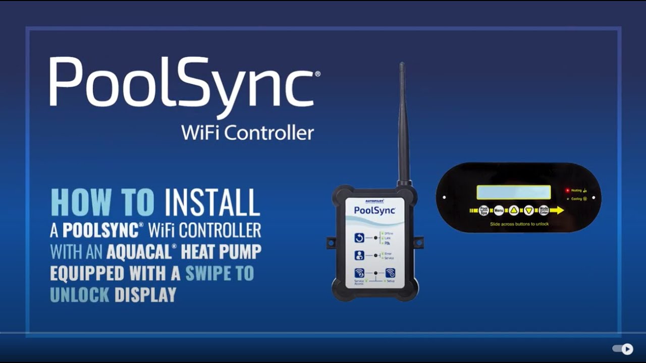 How to install a PoolSync WiFi controller with a Heat Pump equipped with a Swipe to unlock display
